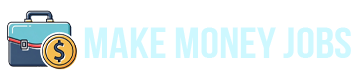 Make Money Jobs