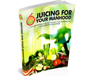 Juicing for Your Manhood